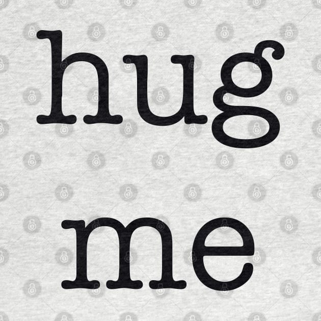 hug me by CreativePhil